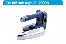 CHI TIẾT LINH KIỆN BÀN ỦI SE-2000N