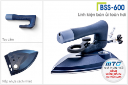 Linh kiện bàn ủi toàn hơi BSS-600